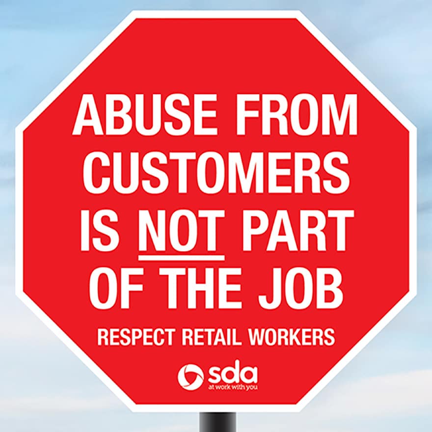 Abuse from customers is not part of the job sign